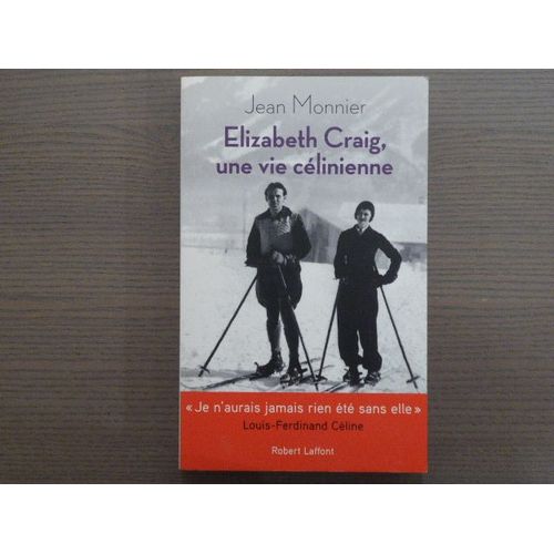 Elizabeth Craig, Une Vie Célinienne.