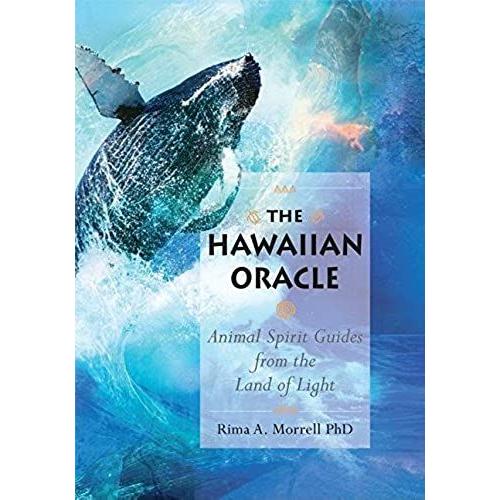 The Hawaiian Oracle: Animal Spirit Guides From The Land Of Light (Book & Cards)