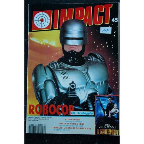 Mad Movies Impact 45 Juin 1993 Robocop Cliffhanger Sylvester Stallone The Last Action Hero Dragon Bruce Lee