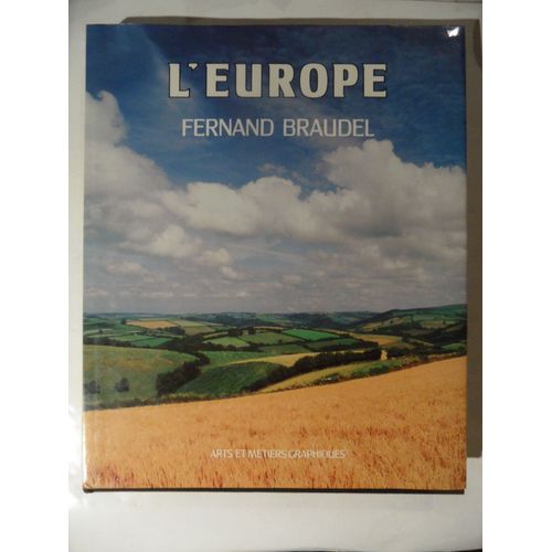 L'europe - Fernand Braudel - Arts Et Métiers Graphiques - 1987 - 258 Âges