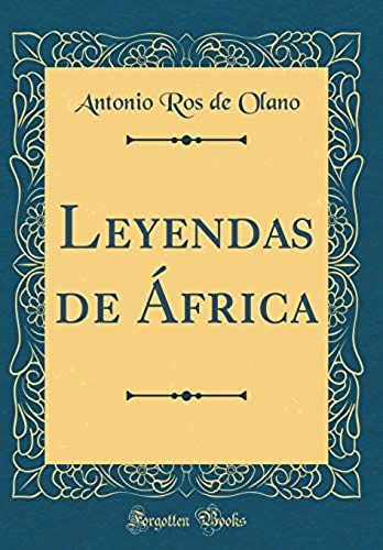 Leyendas De Africa (Classic Reprint)