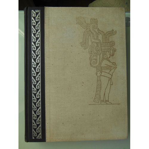 Indian Art Of Mexico And Central America De Miguel Covarrubias Edité Par Alfred A. Knopf, 1957