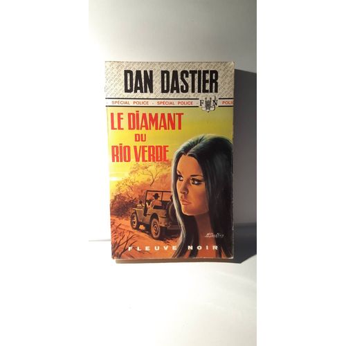 Spécial Police N° 1019 Fleuve Noir Dan Dastier Le Diamant Du Rio Verde 