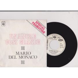 45 Rpm Mario Del Monaco Un Amore Così Grande / Tu, Ca Nun Chiagne ! 1975 Cbs 3864