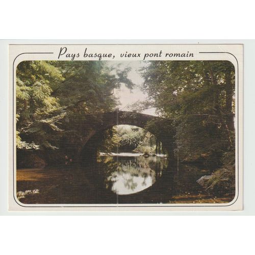 Carte Postale Pays Basque,Saint Jean Pied De Port,64,Vieux Pont Romain,1984