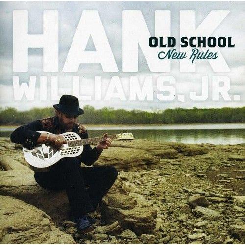Hank Williams Jr. - Old School New Rules [Compact Discs]