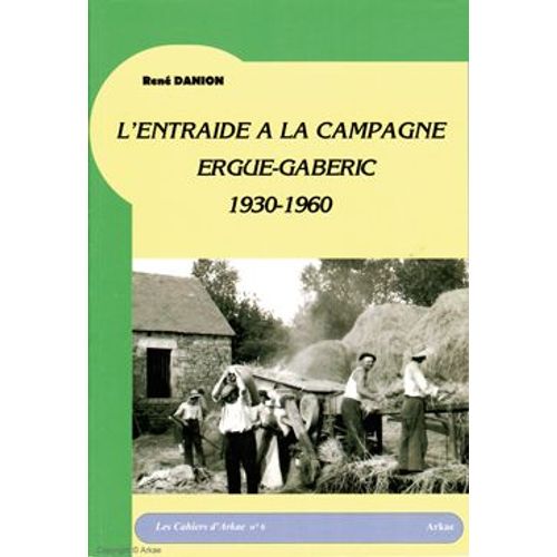 Cahier D'arkae 6 · L'entraide À La Campagne