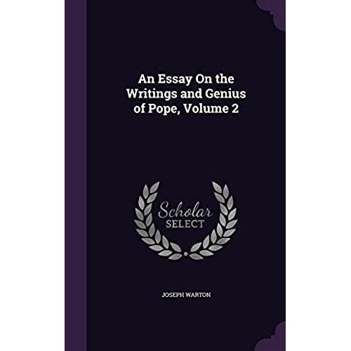 An Essay On The Writings And Genius Of Pope, Volume 2