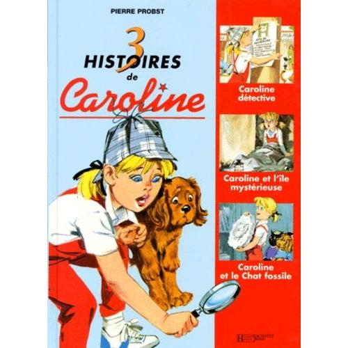 3 Histoires De Caroline