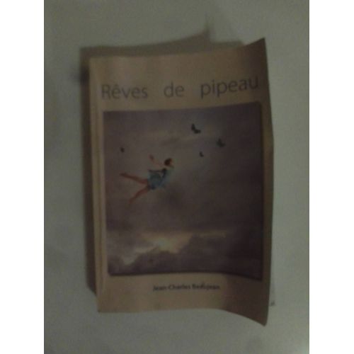 Rêves De Pipeau 