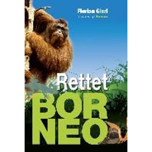 Rettet Borneo!