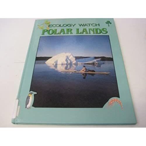 Polar Lands (Ecology Watch)