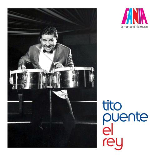 Tito Puente El Rey Double Cd Digipack Fania Codigo Remasterisé A Man And His Music 2010