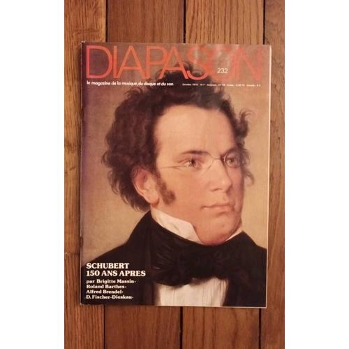 Magazine Diapason 232 (Octobre 1978) - Schubert 150 Ans Après Par Brigitte Massin - Roland Barthes- Alfred Brendel - D. Fisher - Dieskau