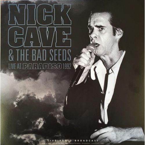 Nick Cave And The Bad Seeds - Live At Paradiso 1992