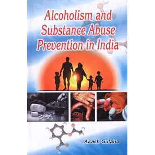 Alcoholism And Substance Abuse Prevention In India