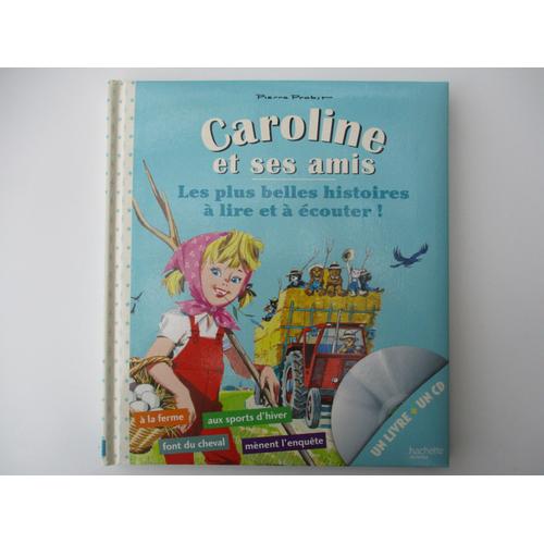 Mes Plus Belles Histoires De Caroline À Lire Et À Écouter Pierre Probst