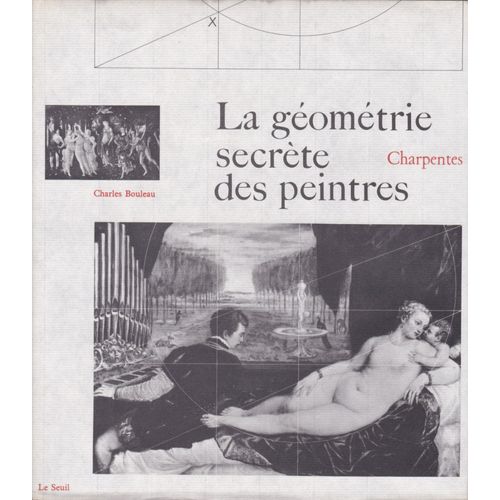 Charpentes . La Géométrie Secrète Des Peintres