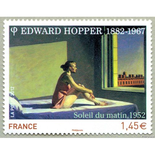 France 2012, Très Beau Timbre Neuf** Luxe Yvert 4633, 130ème Anniversaire De La Naissance D'édouard Hopper, Oeuvre De 1952, "Soleil Du Matin".