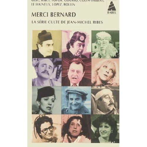 Merci Bernard - La Série Culte De Jean-Michel Ribes