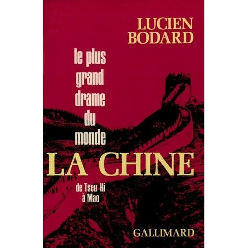 Le Plus Grand Drame Du Monde, La Chine - De Tseu Hi À Mao