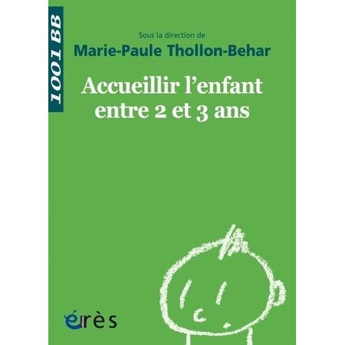 Accueillir L'enfant Entre 2 Et 3 Ans