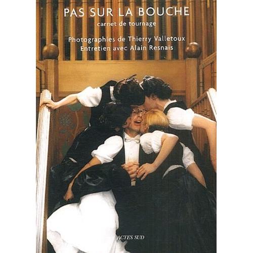 Pas Sur La Bouche - Carnet De Tournage