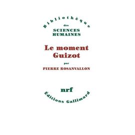Le Moment Guizot