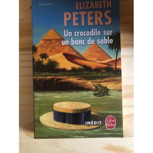 Elizabeth Peters Un Crocodil Sur Un Banc De Sable Livre De Poche 