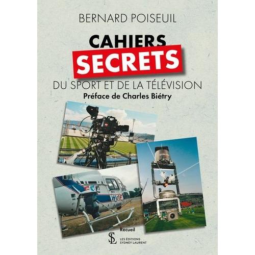 Cahiers Secrets Du Sport Et De La Télévision