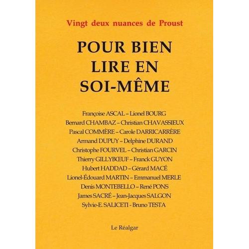 Pour Bien Lire En Soi-Même - Vingt-Deux Nuances De Proust