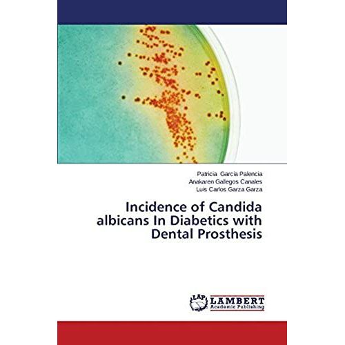 Incidence Of Candida Albicans In Diabetics With Dental Prosthesis