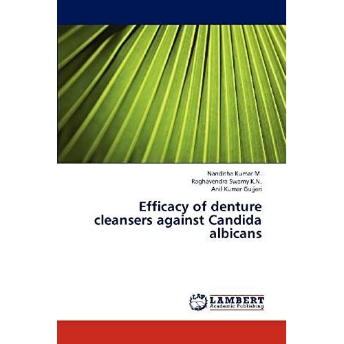 Efficacy Of Denture Cleansers Against Candida Albicans