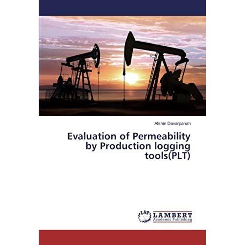 Evaluation Of Permeability By Production Logging Tools(Plt)