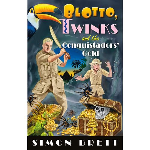 Blotto, Twinks And The Conquistadors' Gold