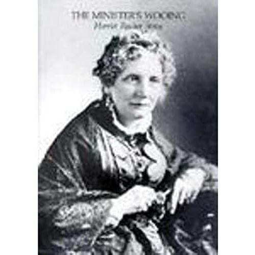 The Minister's Wooing (Harriet Beecher Stowe's New England Novels)