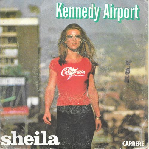 Sheila : Kennedy Airport (Vocal & Instrumental) [Vinyle 45 Tours 7"] 1978
