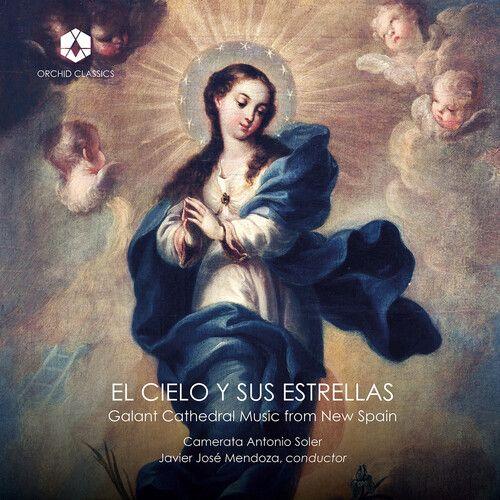 Billoni / Castro / Camerata Antonio Soler - El Cielo Y Sus Estrellas: Galant Cathedral Music [Compact Discs]