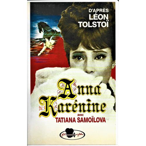 Anna Karénine - D' Alexsandr Zarkhi - Tatiana Samoïlova - Vhs - Version Française - Fil À Film -