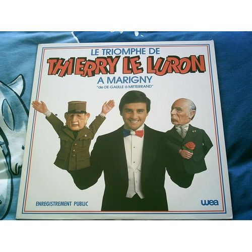 Le Triomphe De Thierry Le Luron A Marigny "De De Gaulle À Mitterrand