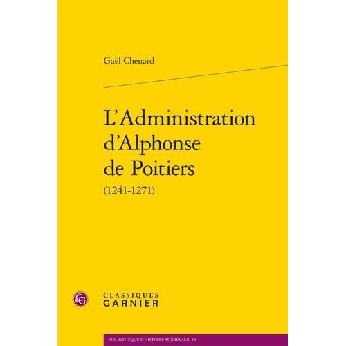 L'administration D'alphonse De Poitiers (1241-1271)