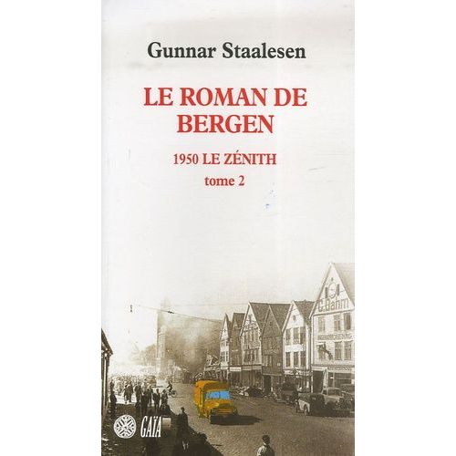 Le Roman De Bergen - 1950 Le Zénith - Tome 2