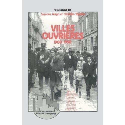 Villes Ouvrières - 1900-1950