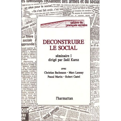 Déconstruire Le Social - Séminaire 1