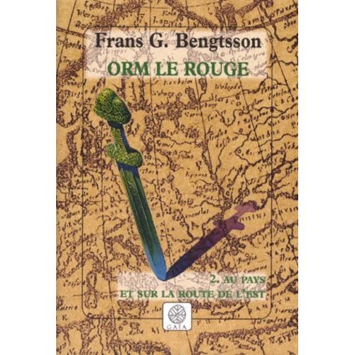 Orm Le Rouge Tome 2 : Au Pays Et Sur La Route De L'est - 2ème Édition