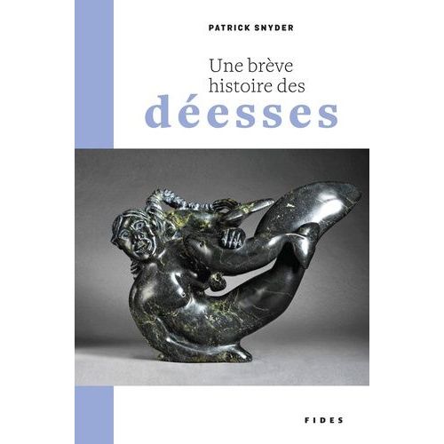 Une Brève Histoire Des Déesses