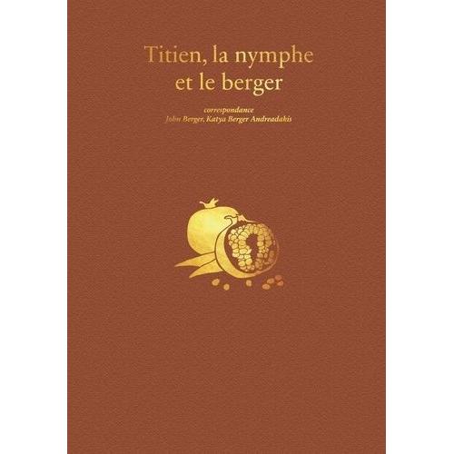 Titien, La Nymphe Et Le Berger - Correspondance