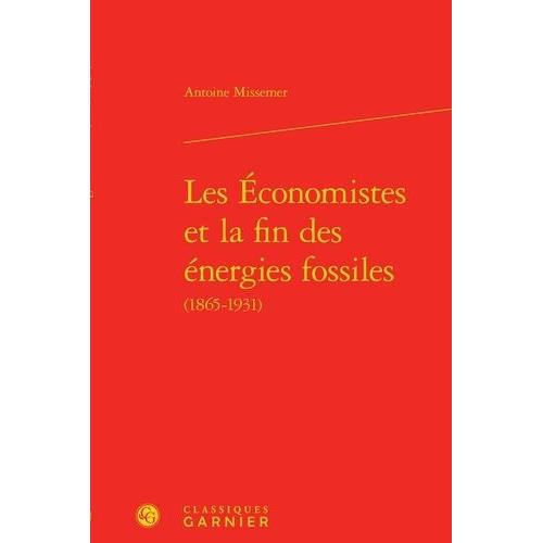 Les Économistes Et La Fin Des Energies Fossiles (1865-1931)