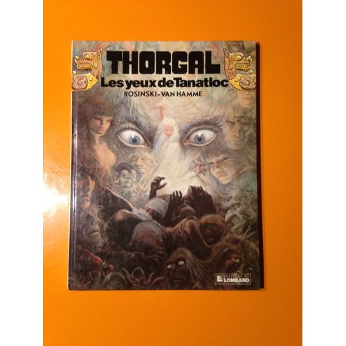Rosinski - Van Hamme - Thorgal 11 Édition Originale Eo - Les Yeux De Tanatloc -