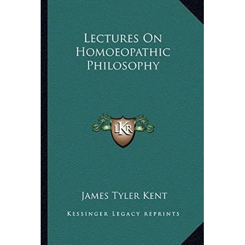 Lectures On Homoeopathic Philosophy
